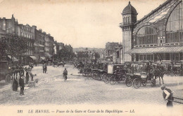 FRANCE - 76 - Le Havre - Place De La Gare Et Cour De La République - Carte Postale Ancienne - Ohne Zuordnung