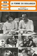 FICHE Cinéma 1938 : LA FEMME DU BOULANGER Avec RAIMU & Ginette LECLERC {S15-23} - Publicité Cinématographique