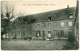 BRAY Sur SOMME - L' HOSPICE  En 1915 - - Bray Sur Somme