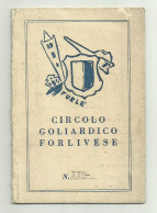 TESSERA CIRCOLO GOLIARDICO FORLIVESE 1943 - Tarjetas De Membresía