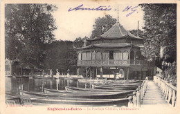 FRANCE - 95 - ENGHIENS LES BAINS - Le Pavillon Chinois - L'Embarcadère - Carte Postale Ancienne - Enghien Les Bains