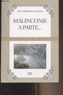 Malinconie A Parte... Poesie - Scaccianoce Anna Elisabetta - 2010 - Gesigneerde Boeken