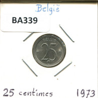 25 CENTIMES 1973 DUTCH Text BÉLGICA BELGIUM Moneda #BA339.E - 25 Cent