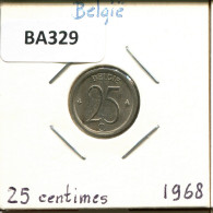 25 CENTIMES 1968 DUTCH Text BÉLGICA BELGIUM Moneda #BA329.E - 25 Centimes