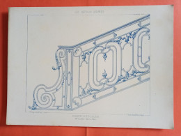 LES METAUX OUVRES 1884 LITHO FER FONTE CUIVRE ZINC " RAMPE D'ESCALIER Mr LECLERE SERRURIER A PARIS " 1 PLANCHE - Architecture