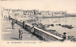 Ile De Sein        29        Le Port Et Le Quai   N° 98  (voir Scan) - Ile De Sein