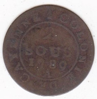 Guyane. Colonie De Cayenne. 2 Sous 1789 A Type 2, Frappe Monnaie . Louis XVI, Lec. 20 - Guyana Francese