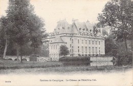 FRANCE - 60 - Environs De Compiègne - Le Château De Tracy-le-Val - Carte Postale Ancienne - Compiegne