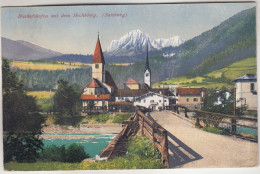 C7412) BISCHOFSHOFEN Mit Dem Hochkönig -  - Salzburg - Brücke Zu Den Kirchen - ALT ! 1920 - Bischofshofen