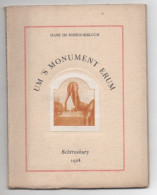 UM 'S MONUMENT ERUM-HANS IM SCHNOOKELOCH"SCHTROSBURY-1924"SCULPTURES"Opuscule Numéroté Et Dédicacé Par L'auteur - Schilderijen &  Beeldhouwkunst