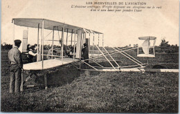 LES MERVEILLES DE L'AVIATION - L'aviateur Américain Wright Disposant Son Aéroplane Sur Le Rail - Aviateurs