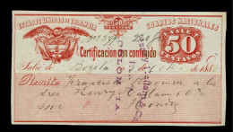 1886  ESTADOS UNIDOS COLOMBIE COLOMBIA VALE 50 CENTAVOS BILLET BILL GELDSCHEIN BANCO CORREOS NACIONALES CERTIFICACION - Colombie