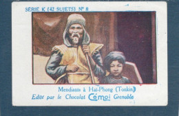 Chromo INDOCHINE Série K Mendiants à Hai-Phong Tonkin Pub: Chocolat Cémoi TB 2 Scans - Autres & Non Classés
