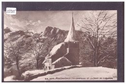 DISTRICT DU PAYS D'ENHAUT - ROSSINIERES - LA CHAPELLE - TB - Rossinière