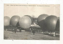 Cp, Aviation, Un Départ De Ballons ,parc De L'aéroclub De France,montgolfière , écrite - Fesselballons