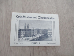 Pub Publicité Note Format CPA Suisse Zwizerland  Zürich Cafe Restaurant Zimmerleuten - Advertising