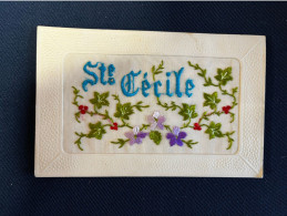 Ste Cécile * CPA Fantaisie Ancienne Brodée * SAINTE CECILE * Prénom Name * Fleurs - Bestickt