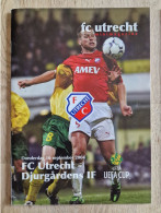 Programme FC Utrecht - Djurgardens IF - 16.9.2004 - UEFA Cup - Holland - Programm - Football - Hans Van De Haar - Livres