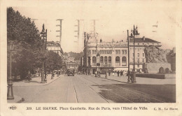 Le Havre *. La Place Gambetta * Rue De Paris , Vers L'hôtel De Ville - Non Classificati