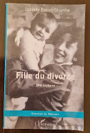 Fille Du Divorce: Une Histoire. Par Danielle Basset Mouthé (Auteur) - Sociologia