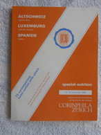 AC Corinphila 73 Auction 1985: Schweiz Switzerland 'Monte Rosa', Luxemburg Del Puente & Spain 'Isabel' - Catálogos De Casas De Ventas