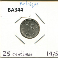25 CENTIMES 1975 FRENCH Text BÉLGICA BELGIUM Moneda #BA344.E - 25 Centimes