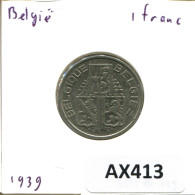 1 FRANC 1939 BELGIQUE BELGIUM Pièce BELGIE-BELGIQUE #AX413.F - 1 Frank