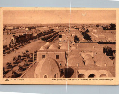 EL OUED - Allée Principale, Vue Prise Du Minaret De L'Hôtel Transatlantique     (défaut Scan Le Trait Blanc) - El-Oued