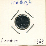 1 CENTIME 1969 FRANCE Coin French Coin #AK973 - 1 Centime