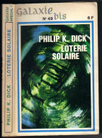 GALAXIE-BIS N° 7 " LOTERIE SOLAIRE "   OPTA----- DICK - Opta