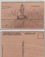 SAINT PIERRE ET MIQUELON - Carte En Bois - Monument Aux Marins - Illustration De D. HEPPEL   (125079) - Saint-Pierre-et-Miquelon