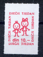 Yugoslavia - Croatia 70-80s,  Childrens Week, Charity Label Additional Cinderella Vignette - 10 Din Red - Liefdadigheid