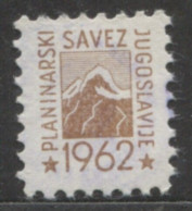 Yugoslavia 1962, Stamp For Membership Mountaineering Association Of Yugoslavia, Revenue, Tax Stamp, Cinderella   Light B - Oficiales