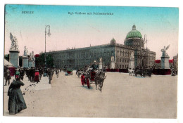 Allemagne -- BERLIN --1911--- Kgl  Schloss Mit Schlossbrucke (animée, Attelages )..colorisé.....timbre...cachet LEIPZIG - Autres & Non Classés