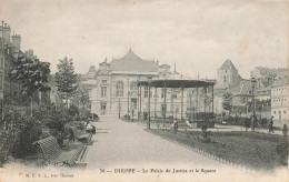 Dieppe * Le Palais De Justice Et Le Square * Kiosque à Musique - Dieppe