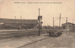 France - Tergnier - Atelirs Du Chemin De Fer Et Gare Des Marchandises - Ch. Poulain - Carte Postale Ancienne - Laon