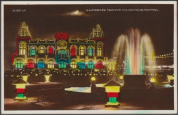 Illuminated Fountain And Casino, Blackpool, Lancashire, 1933 - Valentine's RP Postcard - Blackpool