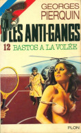 Bastos à La Volée De Georges Pierquin (1979) - Action