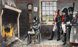 Personnage Historique - Napoléon Attendant La Bataille De Waterloo - Ferme Du Caillou - Carte Postale Ancienne - Historical Famous People