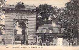 FRANCE - 78 - VERSAILLES - La Porte Saint Antoine - LL - Carte Postale Ancienne - Versailles