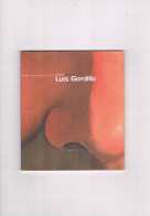 Luis Gordillo Coleccion Minima Numero 1 Consejeria De Cultura Junta De Andalucia 2000 ** - Unclassified