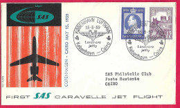 DANMARK - FIRST CARAVELLE FLIGHT - SAS - FROM KOBENHAVN TO  CAIRO *15.5.59* ON OFFICIAL COVER - Aéreo