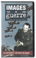 K7 VHS . IMAGES DE GUERRE . LA LUTFWAFFE : LES AILES DU REICH . - Documentari