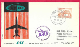 SVERIGE - FIRST CARAVELLE FLIGHT - SAS - FROM STOCKHOLM TO KOPENHAGEN *15.5.59* ON OFFICIAL COVER - Covers & Documents