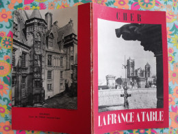 La France à Table N° 96. 1962. Cher. Bourges Nançay Chateaumeillant Noilac Ainay Dun Sancergues Mehun. Gastronomie - Toerisme En Regio's