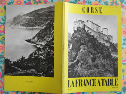 La France à Table N° 147. 1970. Corse. Corte Ajaccio Propriano Sartene  Porto Bastia Ota Bonifacio Calvi. Gastronomie - Tourism & Regions