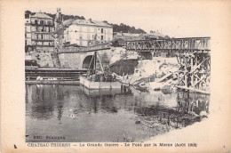 FRANCE - 02 - CHATEAU THIERRY - La Grande Guerre - Le Pont Sur La Marne - 1918 - Edit Bauvigny - Carte Postale Ancienne - Chateau Thierry