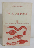 I113526 Paola Manfredi - Vita Dei Pesci - Il Prisma Vallardi 1956 - Medizin, Biologie, Chemie