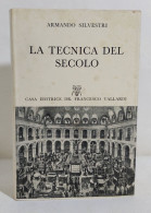 I113532 Armando Silvestri - La Tecnica Del Secolo - Il Prisma Vallardi 1956 - Medicina, Biologia, Chimica