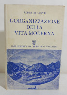 I113527 R. Cesati - Organizzazione Della Vita Moderna - Il Prisma Vallardi 1956 - Historia, Filosofía Y Geografía